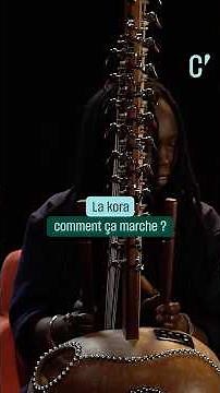 La kora, comment ça marche ?