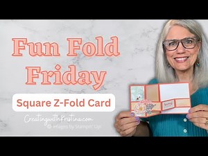 Double Z Fold Card Tutorial: Celebrating with Irresistible Blooms