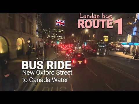 London BUS RIDE Route 1 from New Oxford Street to Canada Water