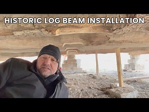 How to Install a Log Floor Beam in a Historic Log Cabin