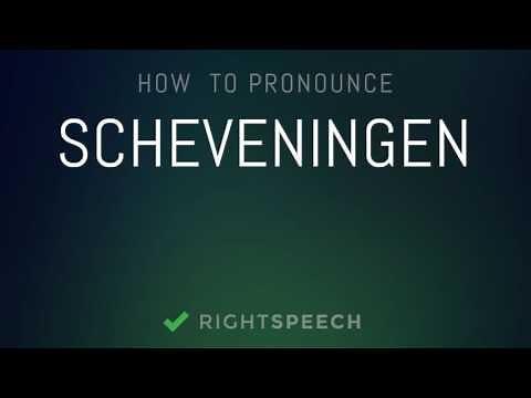 Scheveningen - How to pronounce Scheveningen