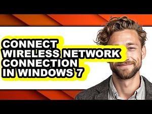 How to Connect Wireless Network Connection in Windows 7 - Full Guide