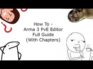 Arma 3 How to Make Mission or Scenario Full Guide (With Chapters)