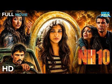 NH10 (एनएच10) HD | New Bollywood Dark Crime Thriller Action Movie | Darshan Kumar | Anushka Sharma