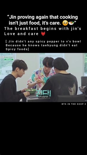 “When hyung knows everyone’s taste by heart 💕 Jin’s love served on a plate.” #jin #jungkook #v #bts