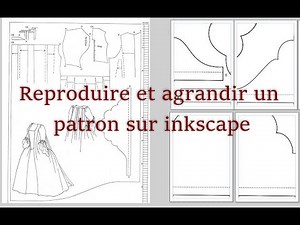 Inkscape pour la couture : Numériser et adapter vos patrons