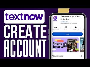 How To Create TextNow Account In 2026 - Full Guide