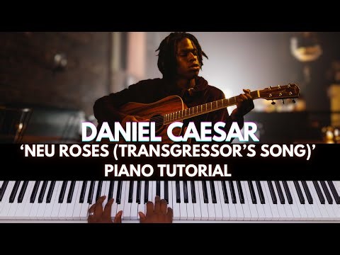 How to Play “Neu Roses (Transgressor's Song)” by Daniel Caesar | Piano Tutorial (R&B Soul)