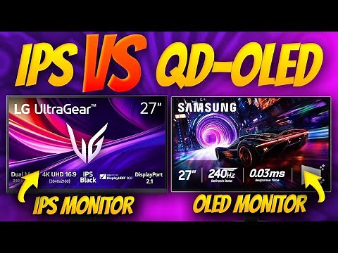 IPS vs QD OLED - 240Hz, 4K, 27" Comparison