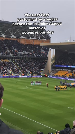 As it was Wolves closest home Premier League match to Remembrance Sunday the Last Post was played on the bugle before the match vs Burnley. #britishhistory #bugle #thelastpost #PremierLeague #footballtravel | Explorerforever | Facebook