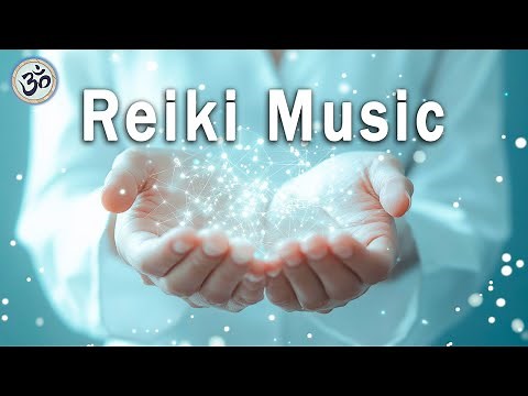Reiki Music - Universal Healing Energy, 432 Hz, Emotional & Physical Healing Music