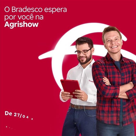 Você e Bradesco na Feira Agrishow 2026