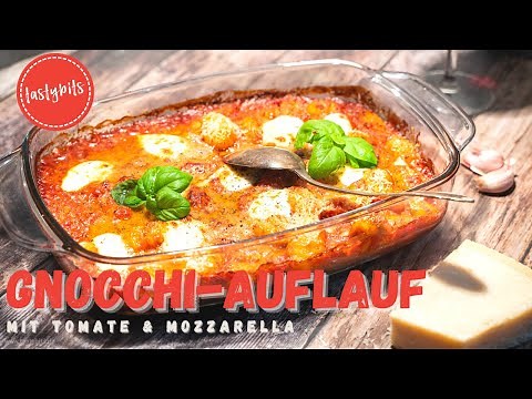 Gnocchi casserole recipe with "Tomato & Mozzarella" - simple & delicious!