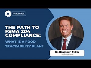 The Path to FSMA 204 Compliance What is a Food Traceability Plan
