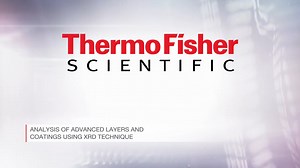 Analysis of advanced layers and coatings using XRD technique  - Scientific Videos | Thermo Fisher Scientific US