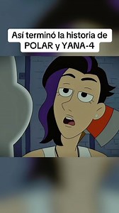 Así terminó la historia de Polar y Yana-4