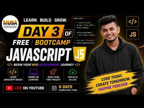 Day 3: JavaScript Basics | FREE 6 Days Web Development Bootcamp | By MUSA