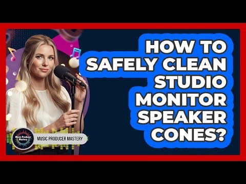 How To Safely Clean Studio Monitor Speaker Cones?