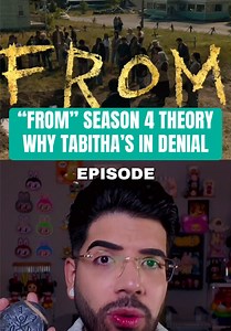 FROM Season 4 Theory: Man In Yellow & Tabitha's Doubt