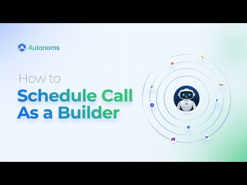 How to schedule call as a builder on Autonoms AI