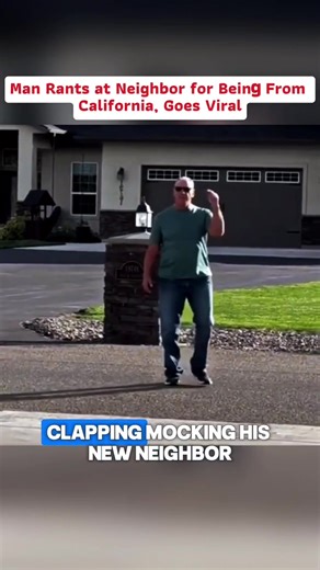 Man Rants at Neighbor for Being From California, Goes Viral #fouryou #today #viral #foryoupage #usa