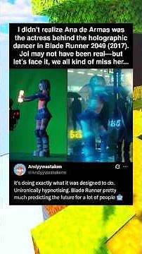 I didn’t realize Ana de Armas was the actress behind the holographic dancer in Blade Runner 2049