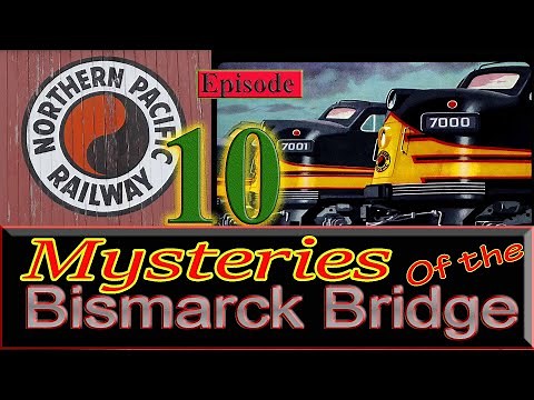 Mysteries of the Bismarck Bridge