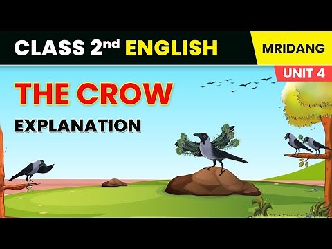The Crow - Explanation | Life Around Us | Class 2 English Chapter 10 Mridang | CBSE 2025-26