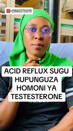 1.1K views · 17 reactions | ACID REFLUX SUGU HUPUNGUZA UZALISHAJI WA HOMONE YA TESTESTERONE☎️+255622721079#foryou #foryoupage #instagramreels #virutubisho #videotrending #fypシ #healthtips #viral #afya #usa #unitedstate #unitedstatesofamerica #unitedstatesofamerica #unitedstatesofamerica #unitedstatesofamerica #unitedstatesofamerica #jermany #australia #canada # | Dr. Fetty Afya ya uzazi | Facebook