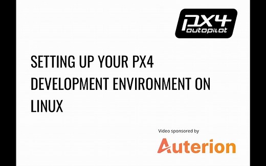 【PX4开源飞控无人机】入门教学：在Linux（Ubuntu）上安装搭建PX4开发环境 | Brian Philips