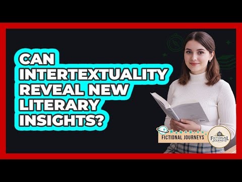 Can Intertextuality Reveal New Literary Insights?