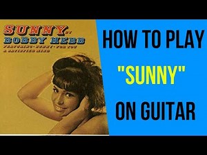 How to Play Sunny on Guitar