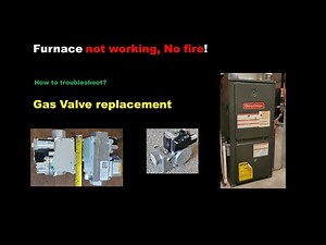 Furnace Troubleshooting & Gas Valve Replacement