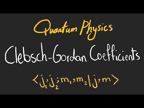 Addition of Angular Momentum (Clebsch-Gordan Coefficients)