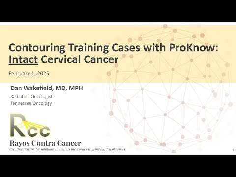 Session 12: Contouring Training Cases with ProKnow: Cervical Cancer