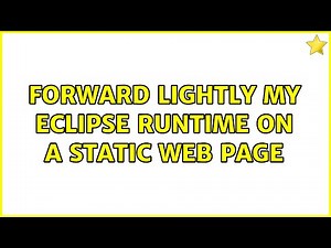 Forward lightly my eclipse runtime on a static web page