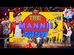 The Greatest Show on Earth - MJ's WORLD (2.7) -- The Mannii Show on YouTube Series