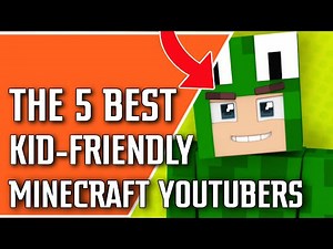 Ranking the TOP Kid-friendly Minecraft YouTubers!