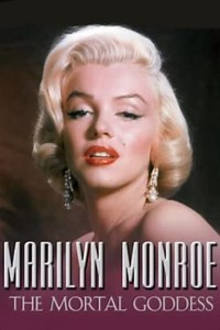 Stream Marilyn Monroe: The Mortal Goddess (1994): Find it on Netflix, Prime Video, Hulu & more