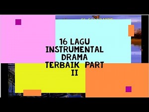 16 Lagu Instrumental Drama Terbaik Untuk Mengiringi Saat Belajar dan Bekerja Part II