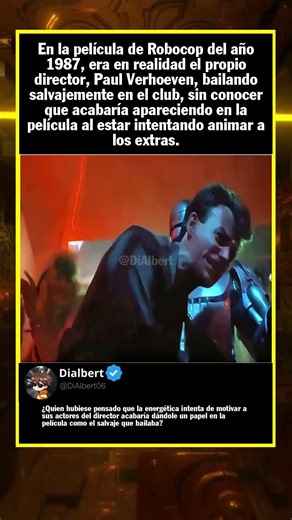 En la película de Robocop del año 1987, era en realidad el propio director, Paul...