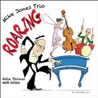Mike Jones Trio: Roaring album review @ All About Jazz