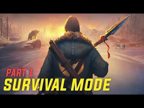 The Long Dark | Survival Mode Part 1