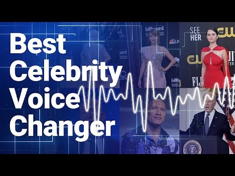 【2024】Best Celebrity Voice Changer and Generator, Online Free