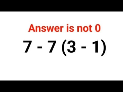 7 - 7(3 - 1) Answer is not 0. Can you solve this Ukraine Math Test problem?#math #ukraine