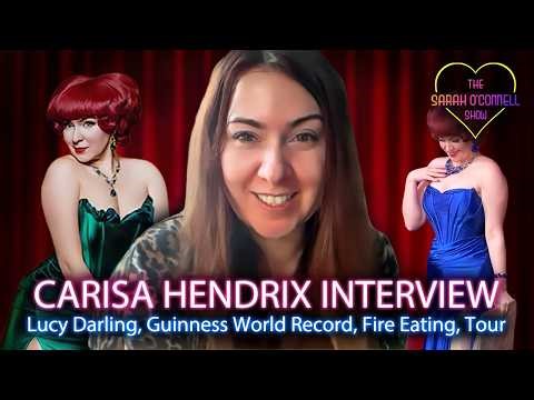 Carisa Hendrix interview - Lucy Darling reveals ALL, shocking Guinness World Record story, new Tour!
