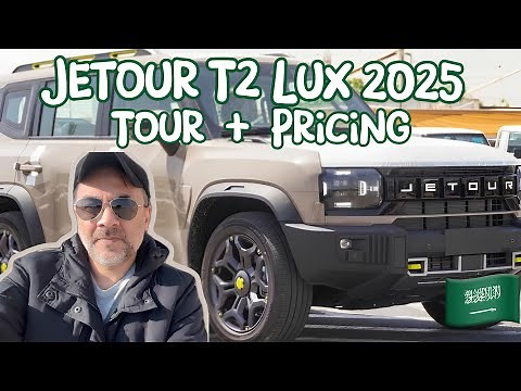 Jetour T2 Lux 2025 Review: Interior, Exterior & Saudi Arabia Pricing | The Ultimate SUV? 🇸🇦
