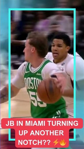 JB IN MIAMI TURNING UP ANOTHER NOTCH ⚡️🔥 #jaylenbrown #nbahighlights #bostonceltics #nba #celtics
