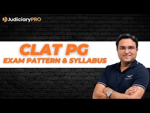CLAT PG Exam Pattern & Syllabus | LLM Entrance