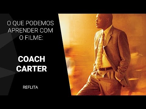 O que podemos aprender com o filme Coach Carter